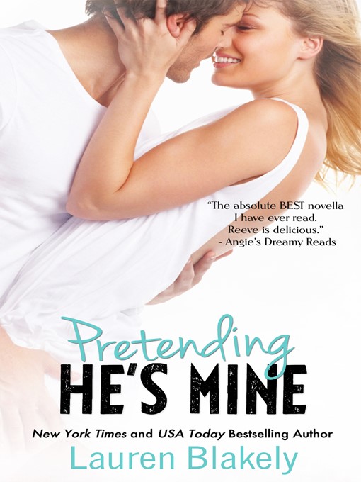 Title details for Pretending He's Mine by Lauren Blakely - Available